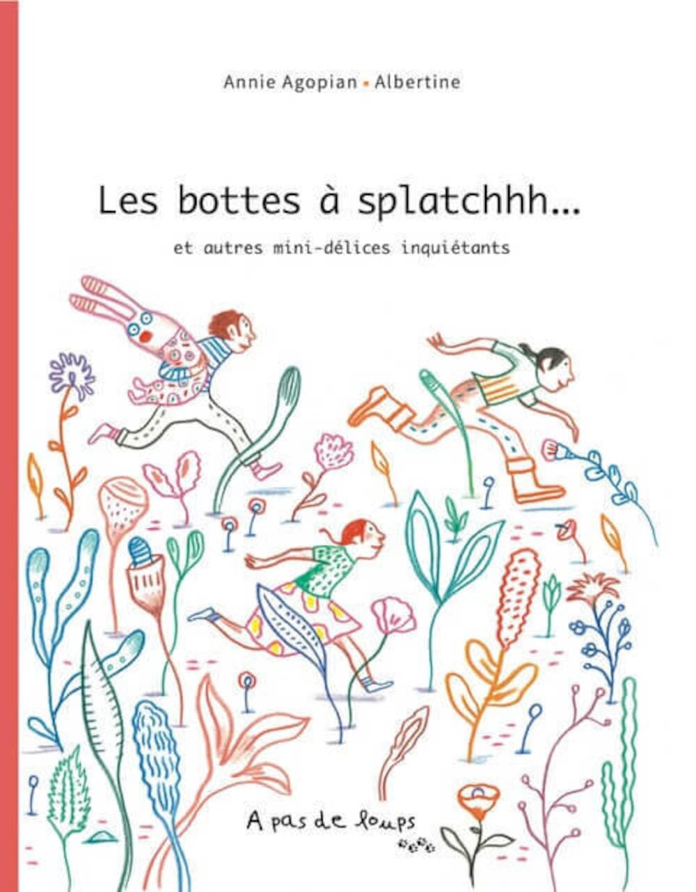 Les bottes à splatchhh...: Et autres mini-délices inquiétants 9782930787657