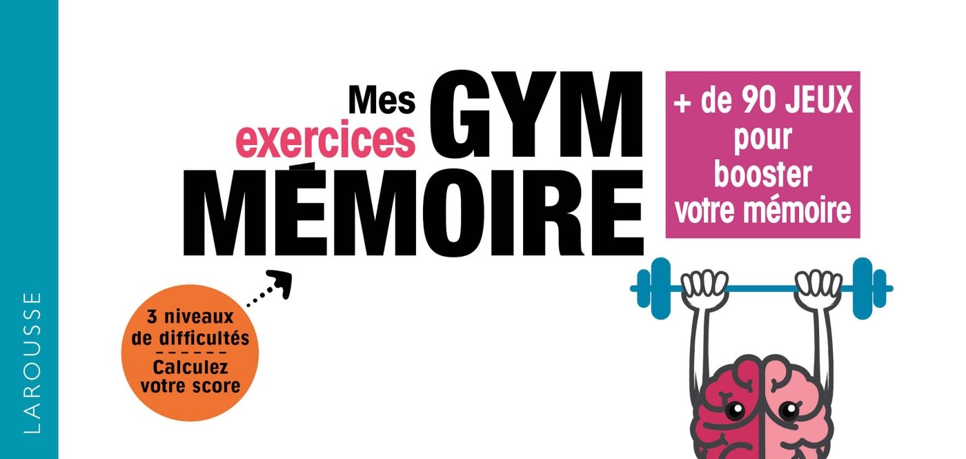Mes exercices Gym mémoire: 72 jeux pour booster votre mémoire (2018) 9782035959188
