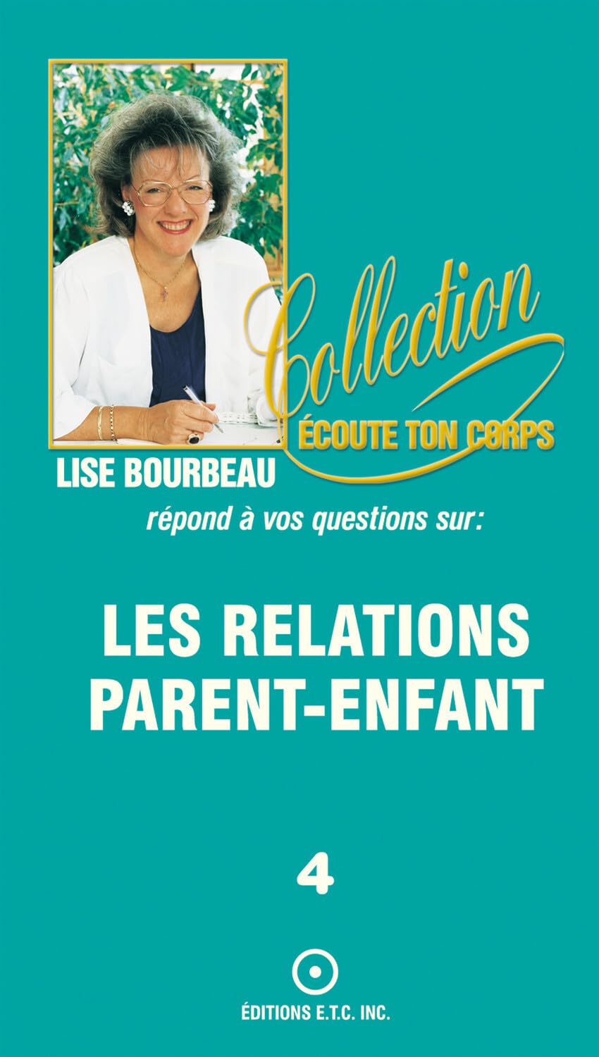 Les relations parent-enfant, tome 4 9782920932098