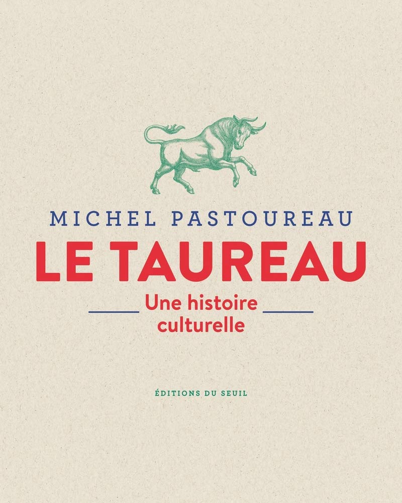 Le Taureau: Une histoire culturelle 9782021449228