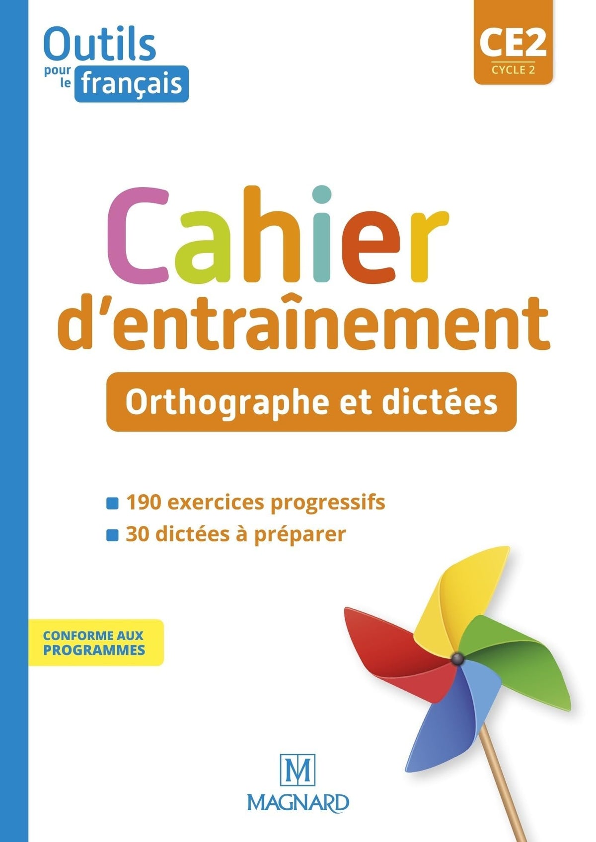 Outils pour le Français CE2 (2021) - Cahier - Orthographe et dictées 9782210507586