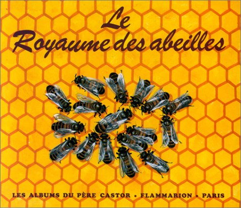 Le Royaume des abeilles 9782081602472