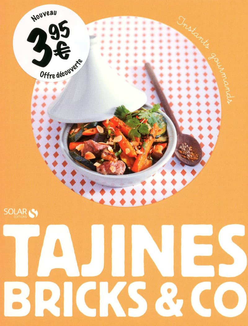 TAJINES, BRICKS & CO - INSTANTS GOURMANDS 9782263057335