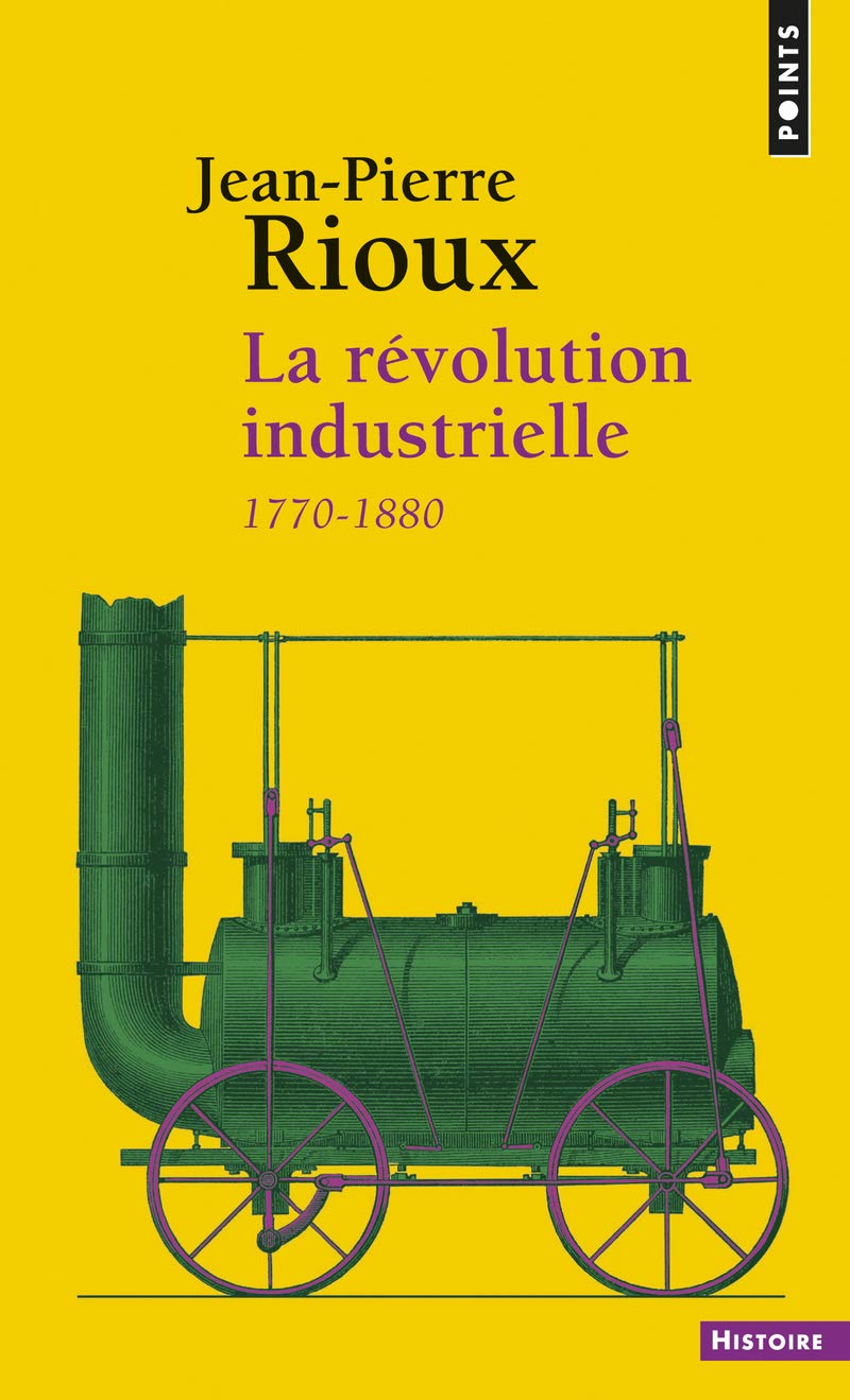 La Révolution industrielle: 1780-1880 9782757853115