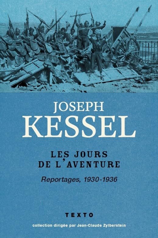 Les Jours de l'aventure: Reportages, 1930-1936 9791021039025