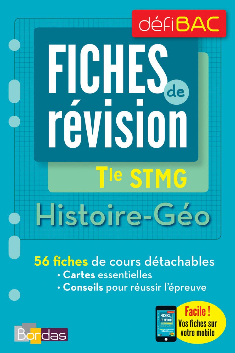 DéfiBac - Fiches de révision - Histoire-Géo Tle STMG + OFFERT : vos fiches sur votre mobile 9782047355619