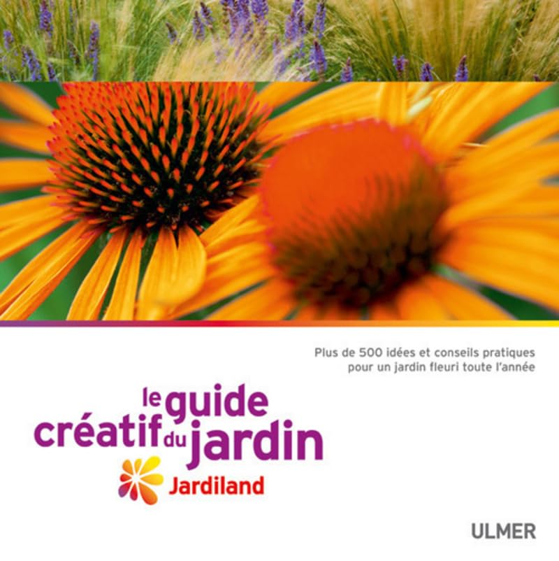 Le Guide créatif du jardin. Jardiland 9782841383573