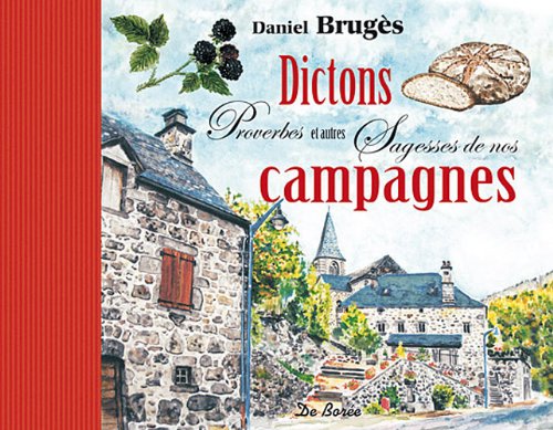 CAMPAGNES DICTONS PROVERBES ET AUTRES SAGESSES 9782812905919