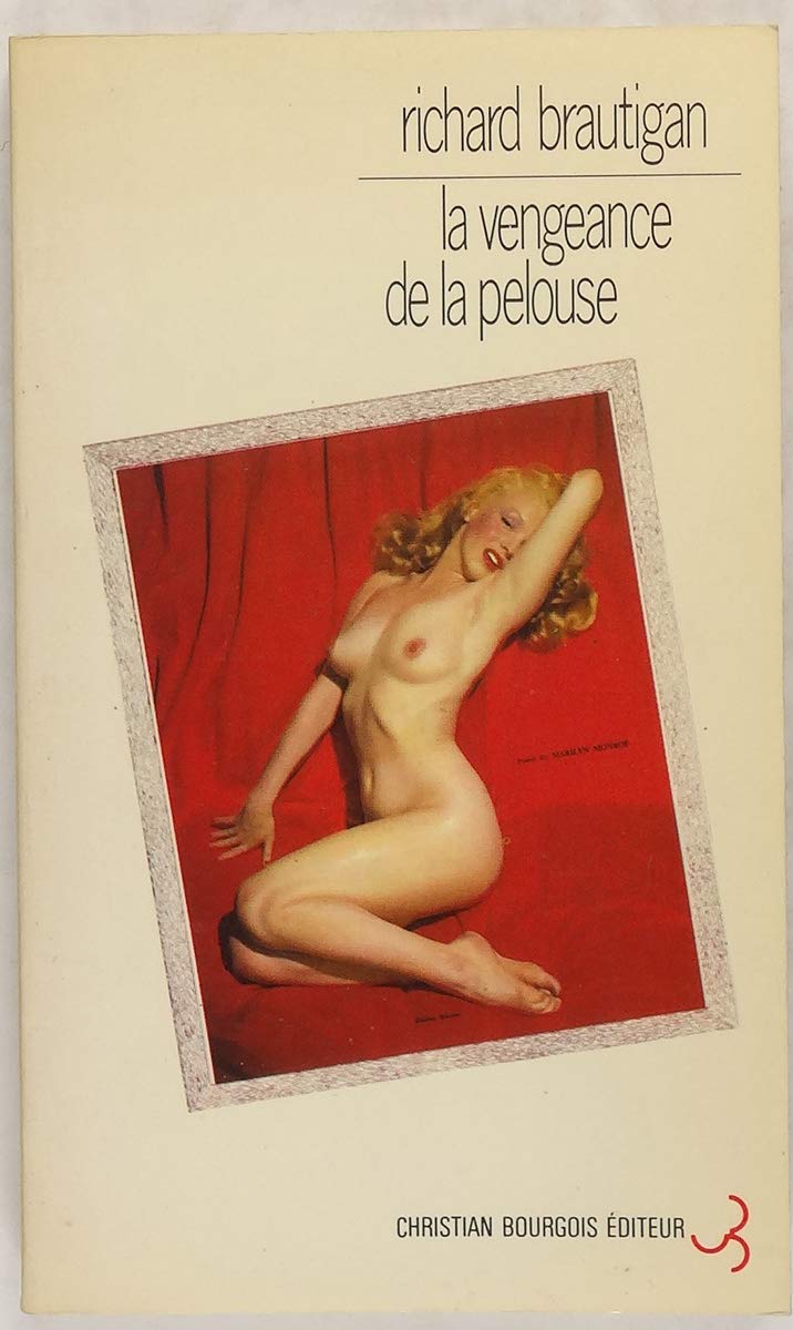 La Vengeance de la pelouse. Nouvelles, 1962-1970 9782267003307