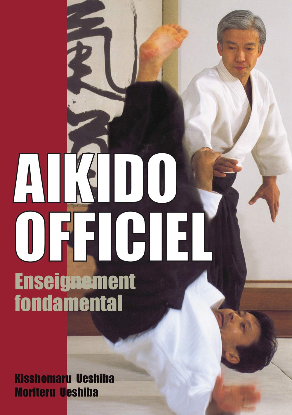 Aïkido officiel : Enseignement fondamental 9782846170475