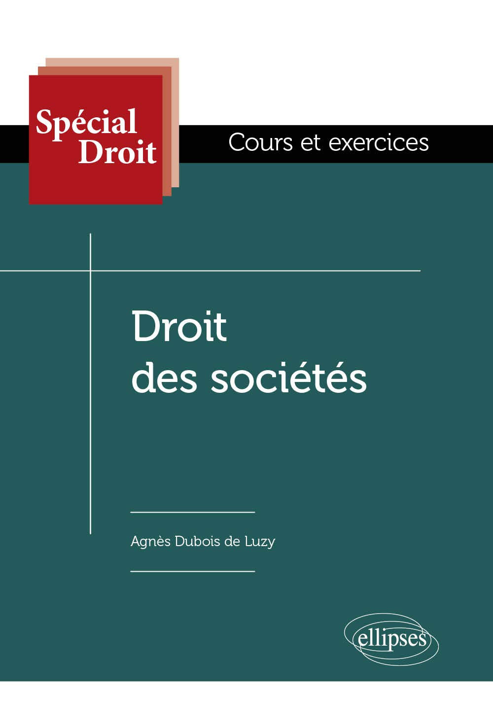 Droit des sociétés: Cours et exercices 9782340040083