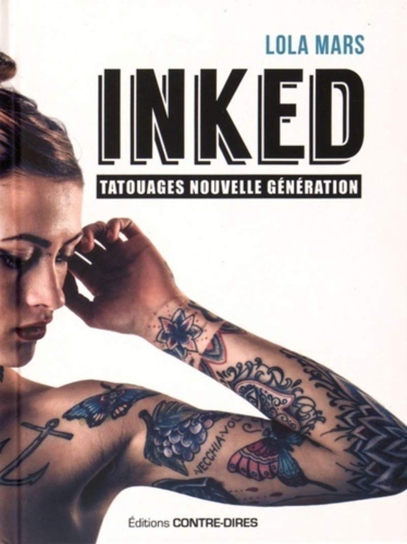 Inked, tatouages nouvelle génération 9782849333549