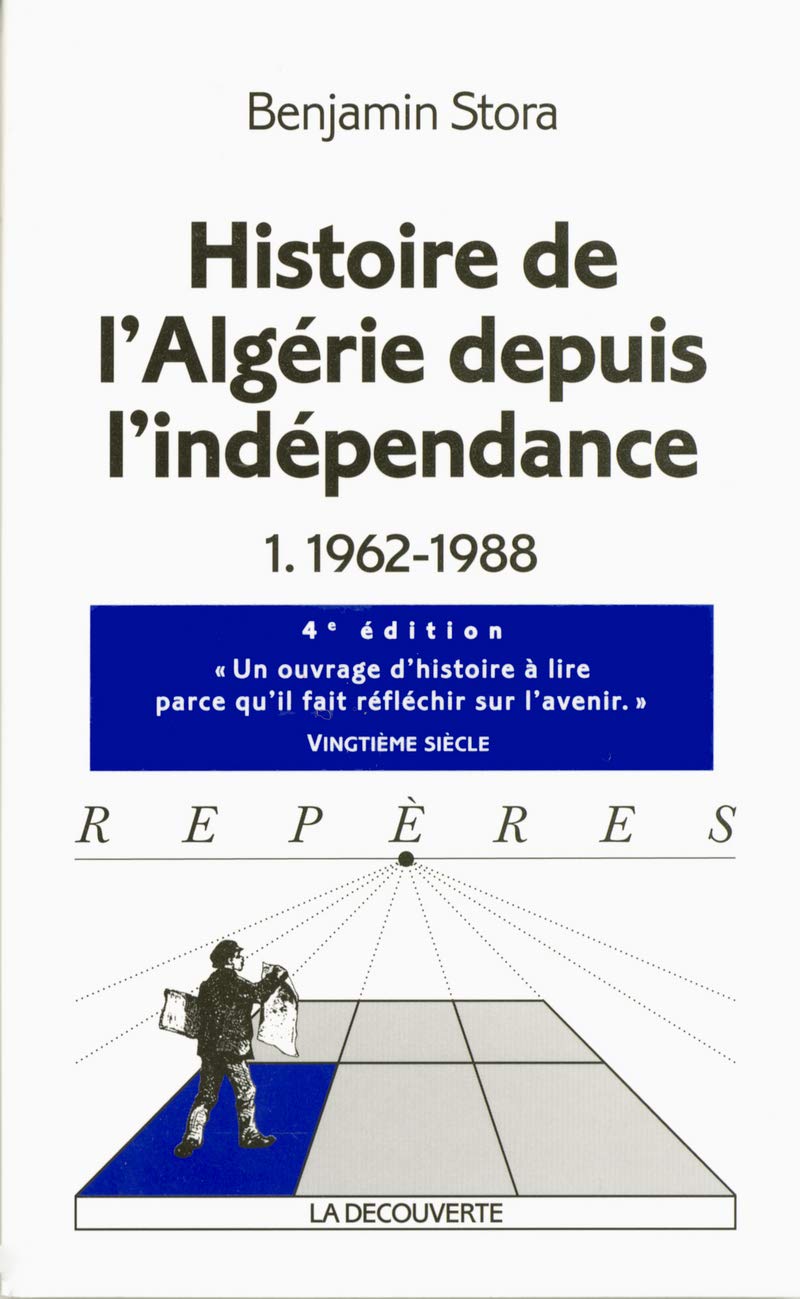 Histoire de l'Algérie depuis l'indépendance: 1962-1988 9782707144058