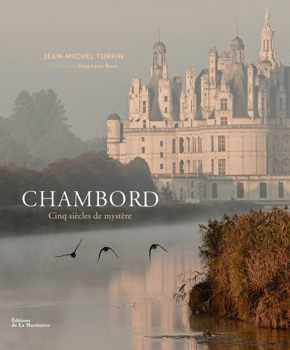 Chambord cinq siècles de mystère 9782732484983