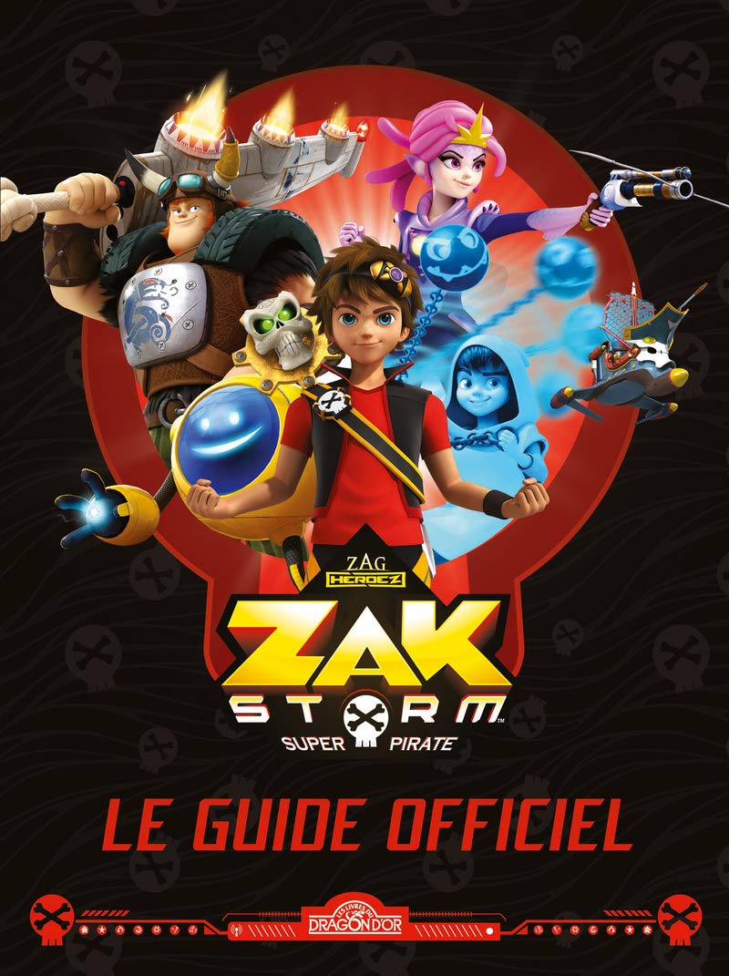 Zak Storm - Le guide officiel 9782821209893