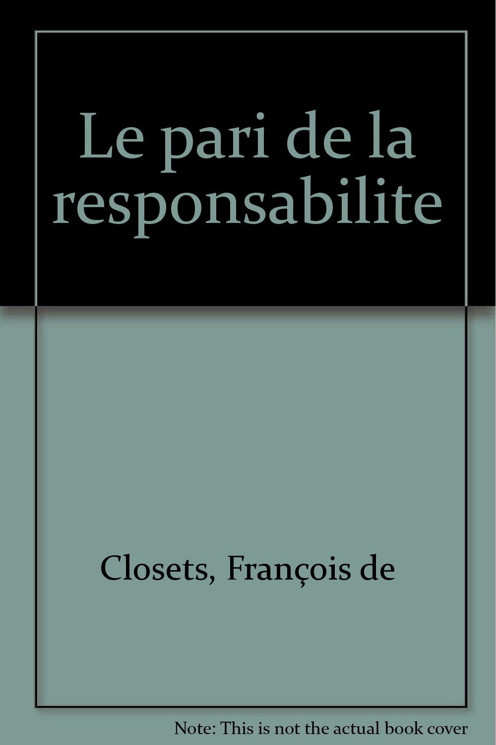 Le Pari de la responsabilité 9782228882316