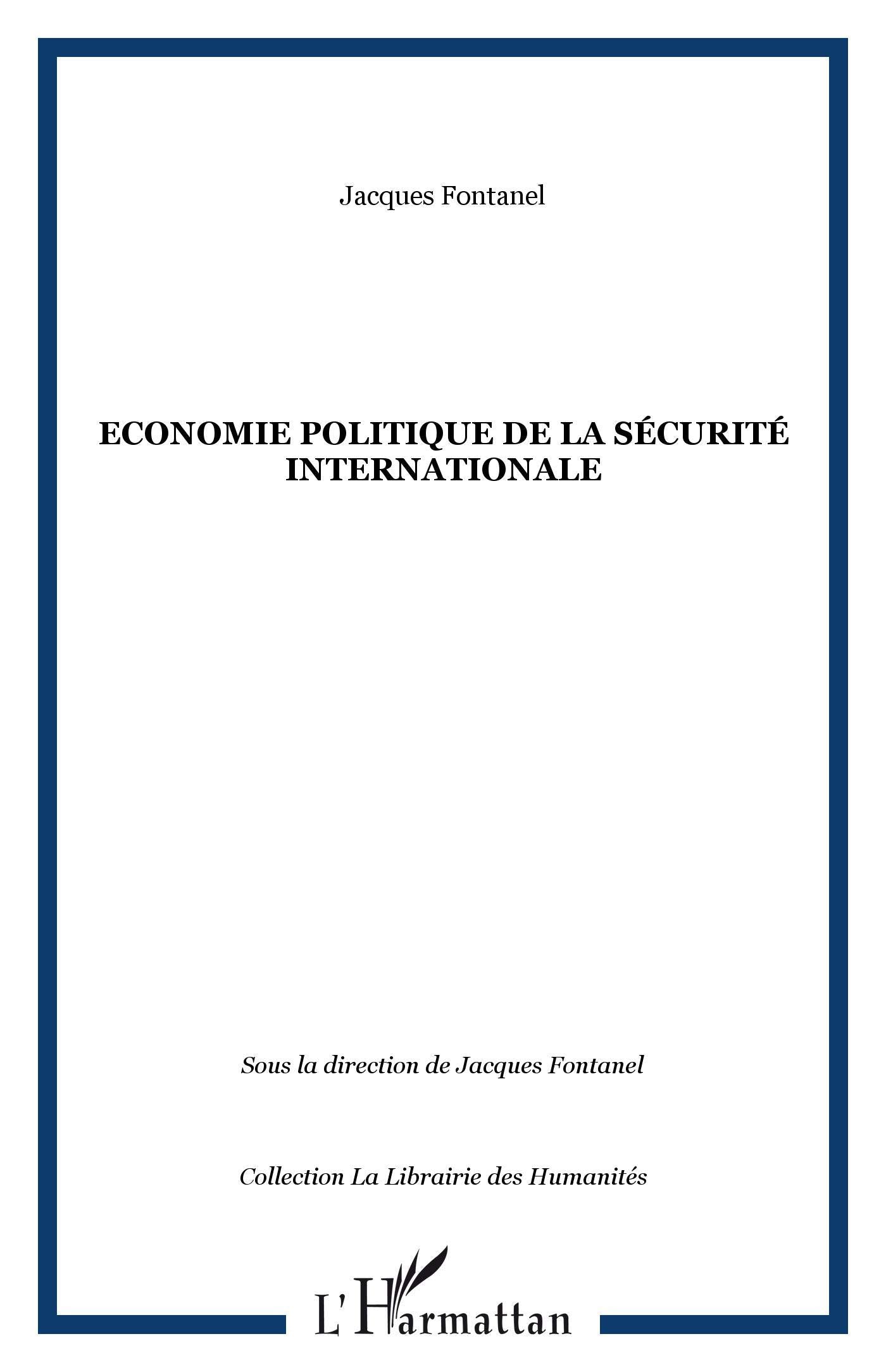Economie politique de la sécurité internationale 9782296113411