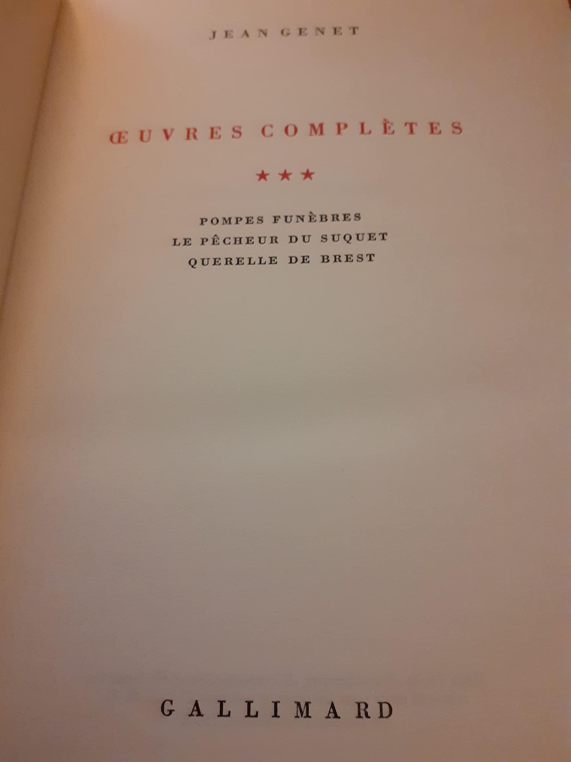 OEUVRES COMPLETES Tome 3 seul - Pomptes funèbres, Le pêcheur du Suquet, Querelle de Brest. 