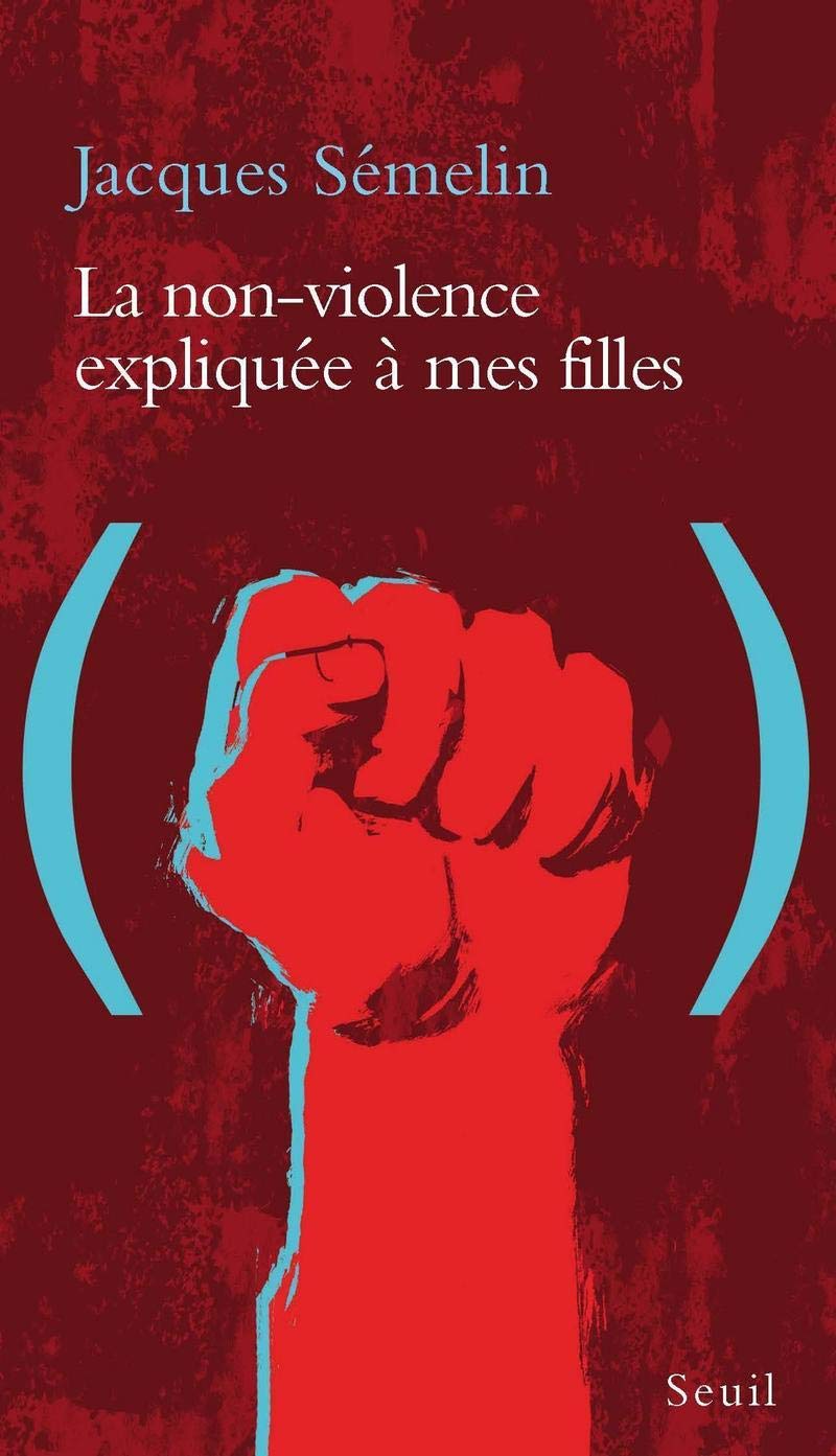 La Non-violence expliquée à mes filles 9782020367769