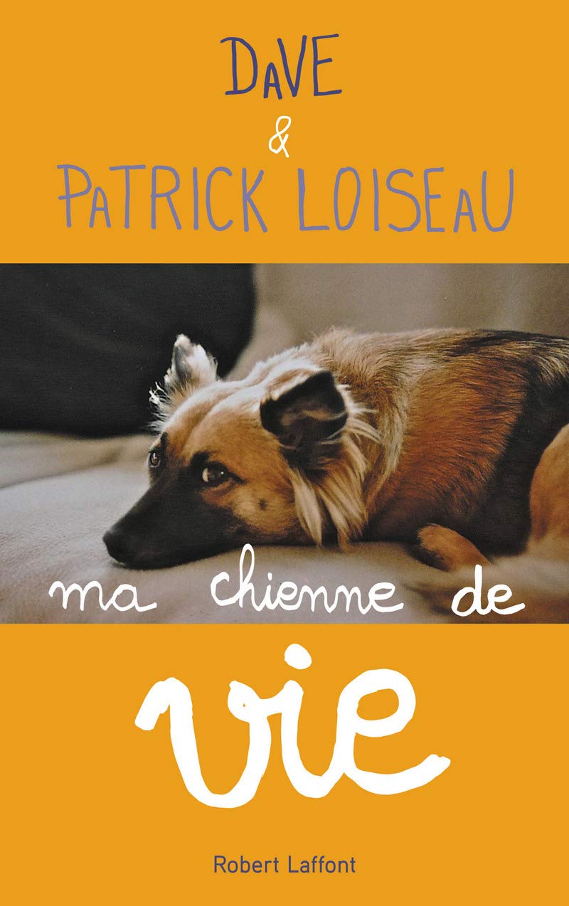 Ma chienne de vie 9782221190555