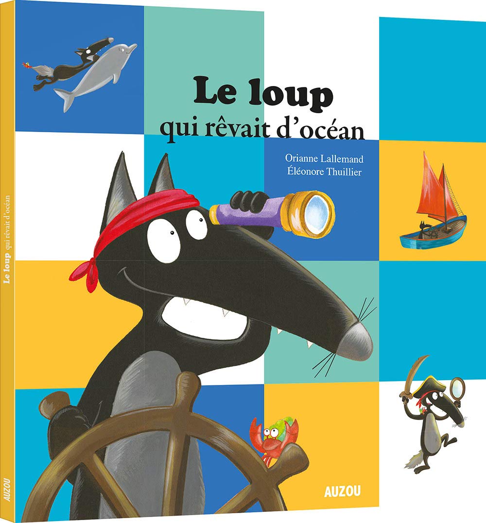 LE LOUP QUI RÊVAIT D'OCÉAN (MES P'TITS ALBUMS) 9782733866580