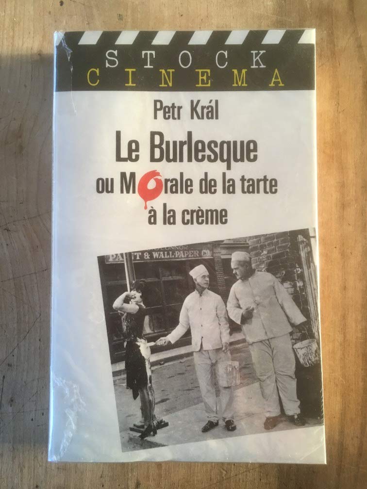 Le burlesque ou morale de la tarte a la creme 9782234017788