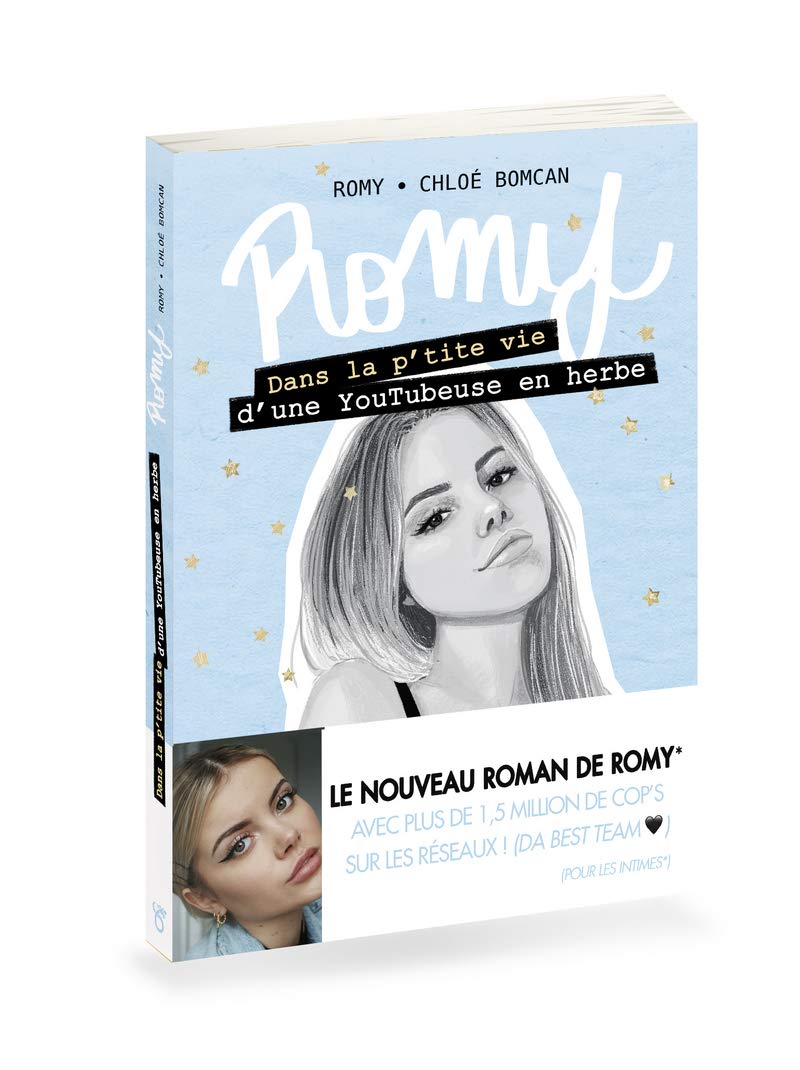 Romy - Dans la p'tite vie d'une YouTubeuse en herbe - Lecture roman jeunesse adolescence amour relations amoureuses - Dès 12 ans (2) 9782821212169