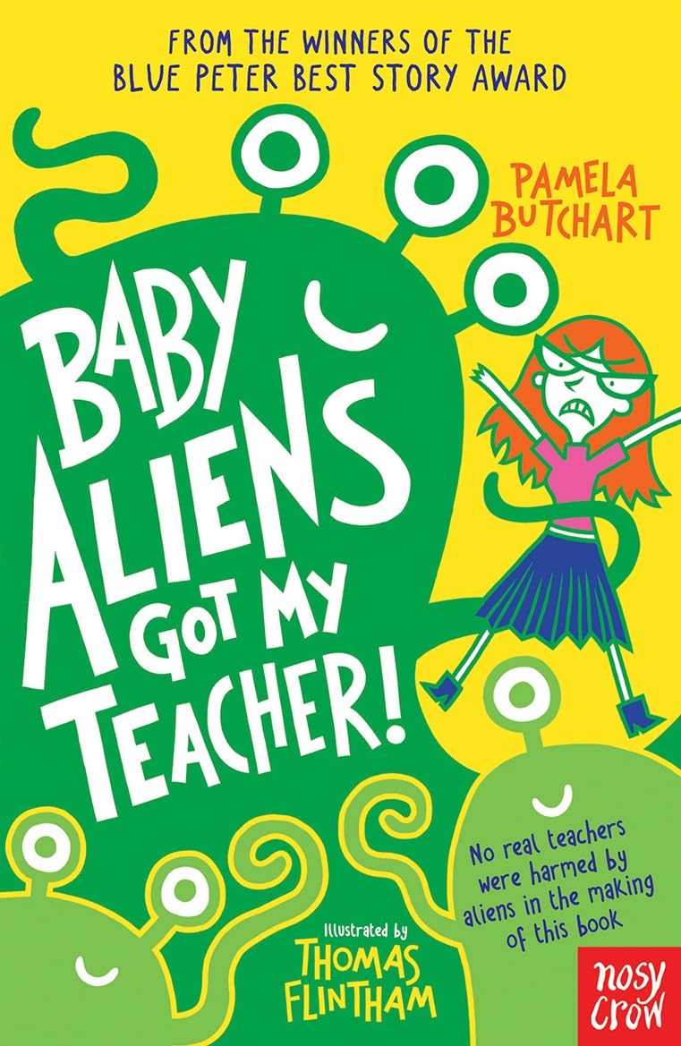 Baby Aliens Got My Teacher 9780857632371