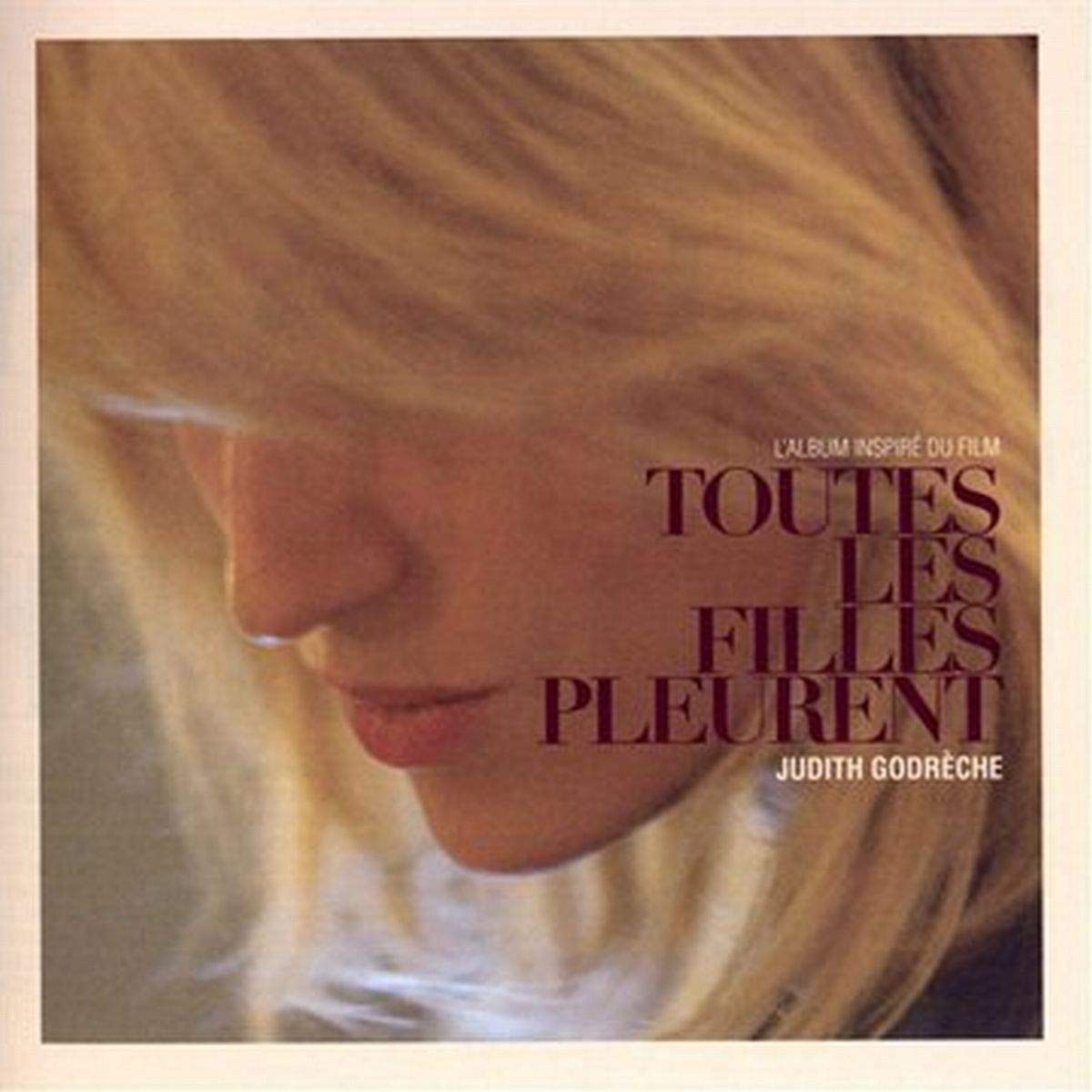 Toutes Les Filles Pleurent [Import] 5060107726468