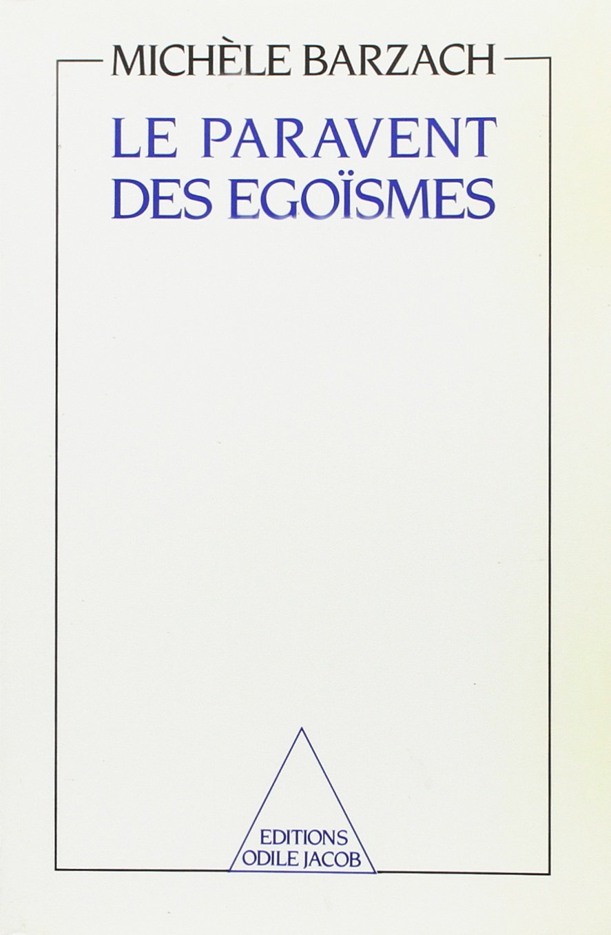 Le Paravent des égoïsmes 9782738100498