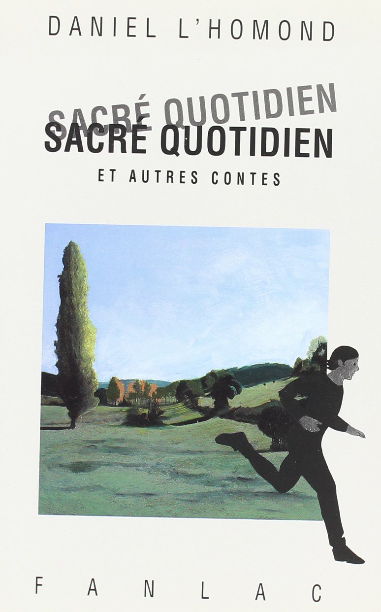 Sacré quotidien et autres contes 9782865771608