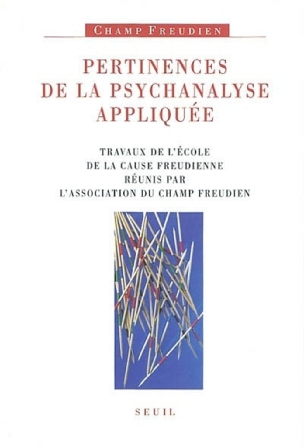 Pertinences de la psychanalyse appliquée 9782020606837