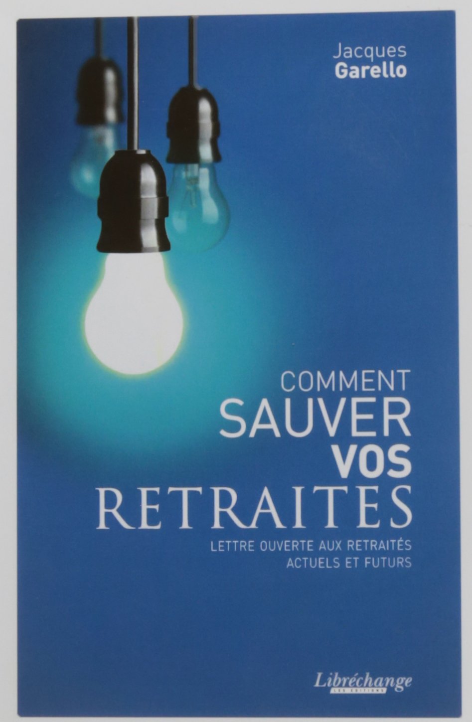 Comment sauver nos retraites 9791093166001
