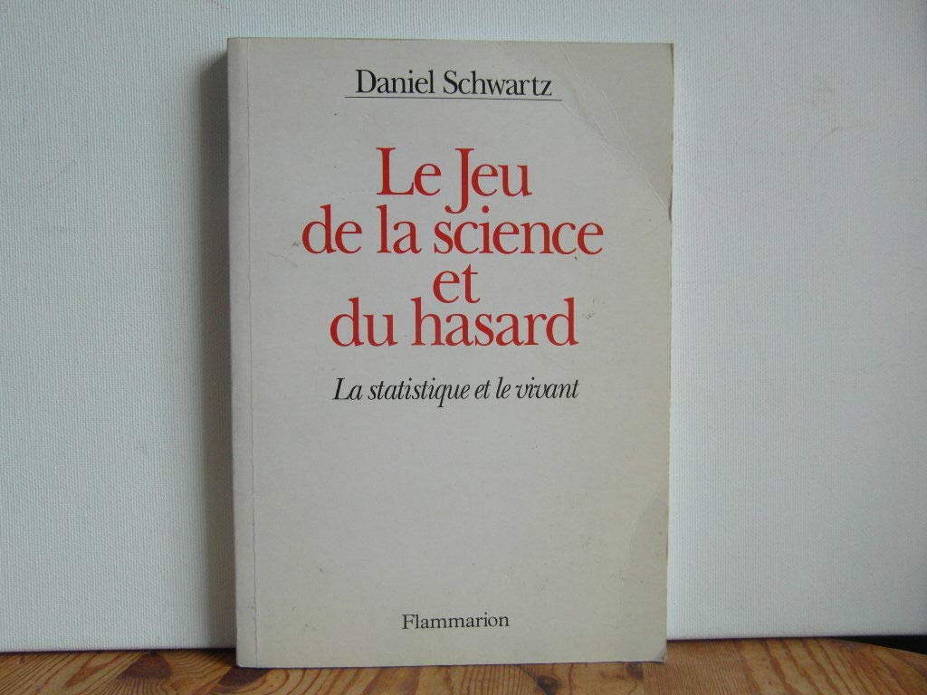 Le jeu de la science et du hasard : la statistiquet et le vivant 9782082016339