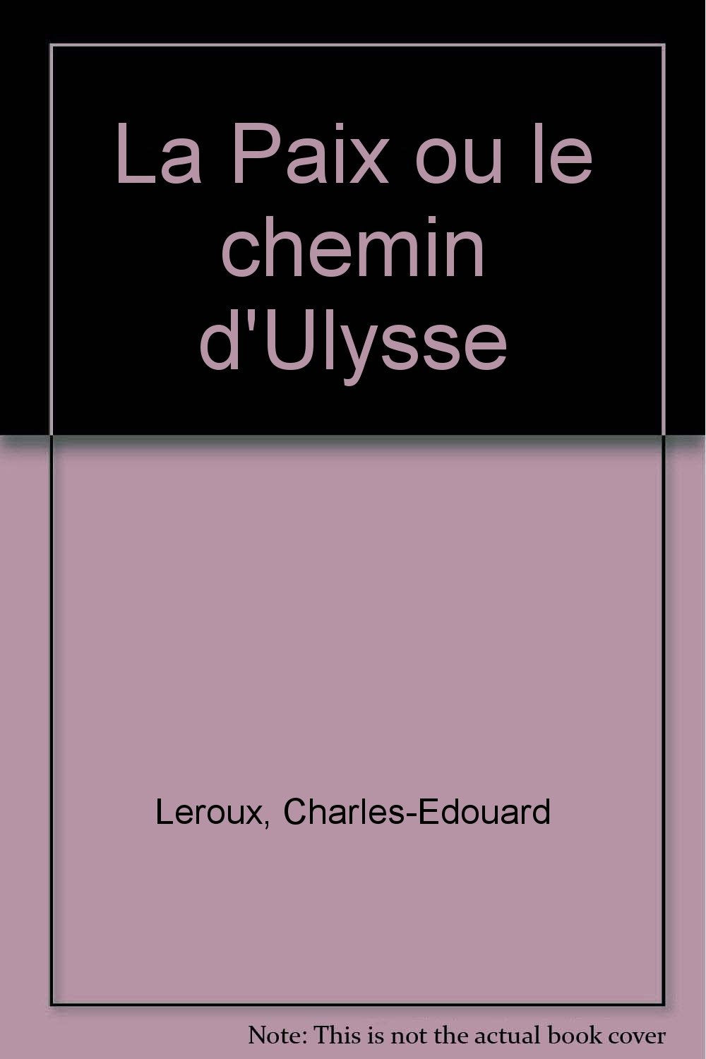 La Paix ou le chemin d'Ulysse 9782849110355