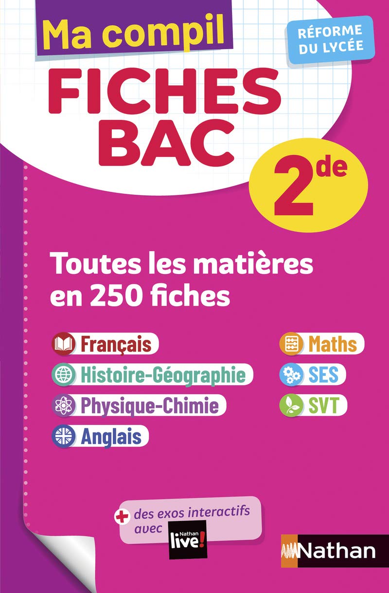 Toutes les matières Seconde - Ma Compil fiches BAC - Programme 2023-2024 - Tout-en-un 2de - Français, Histoire-Géographie, Physique-Chimie, Anglais, Maths, SVT, SES (Sciences économiques et sociales) 9782091574820