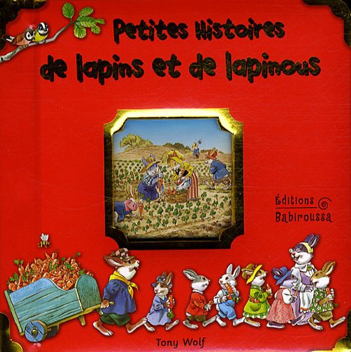 Petites histoires de lapins et de lapinous 9782915601954