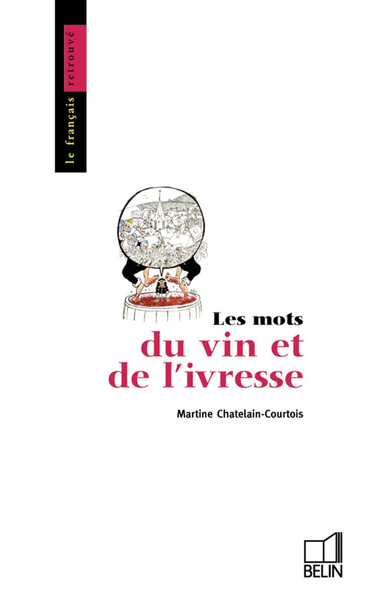 Les mots du vin et de l'ivresse 9782701105345