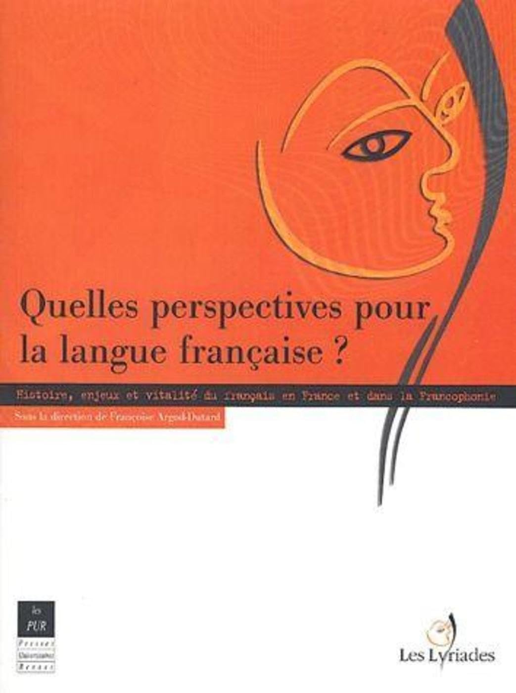 QUELLES PERSPECTIVES POUR LA LANGUE FRANCAISE 9782868479051