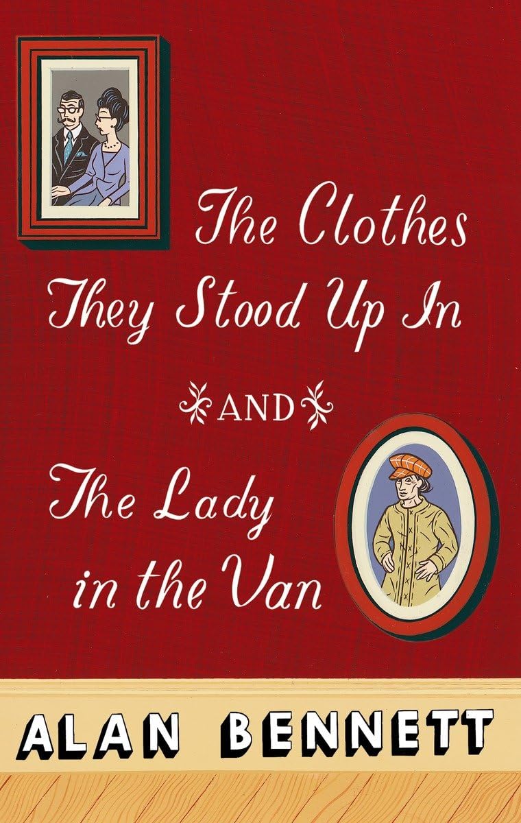 The Clothes They Stood Up in and the Lady in the Van: And, the Lady in the Van 9780812969658