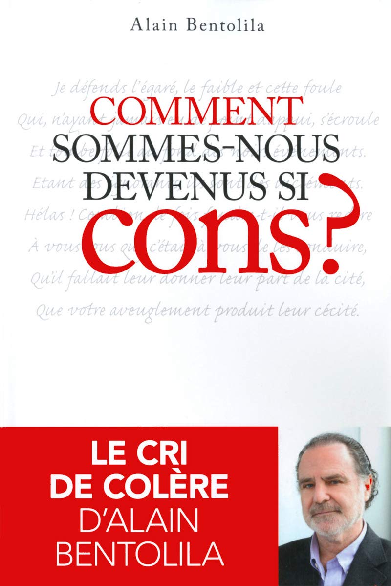 Comment sommes-nous devenus si cons ? 9782754066891