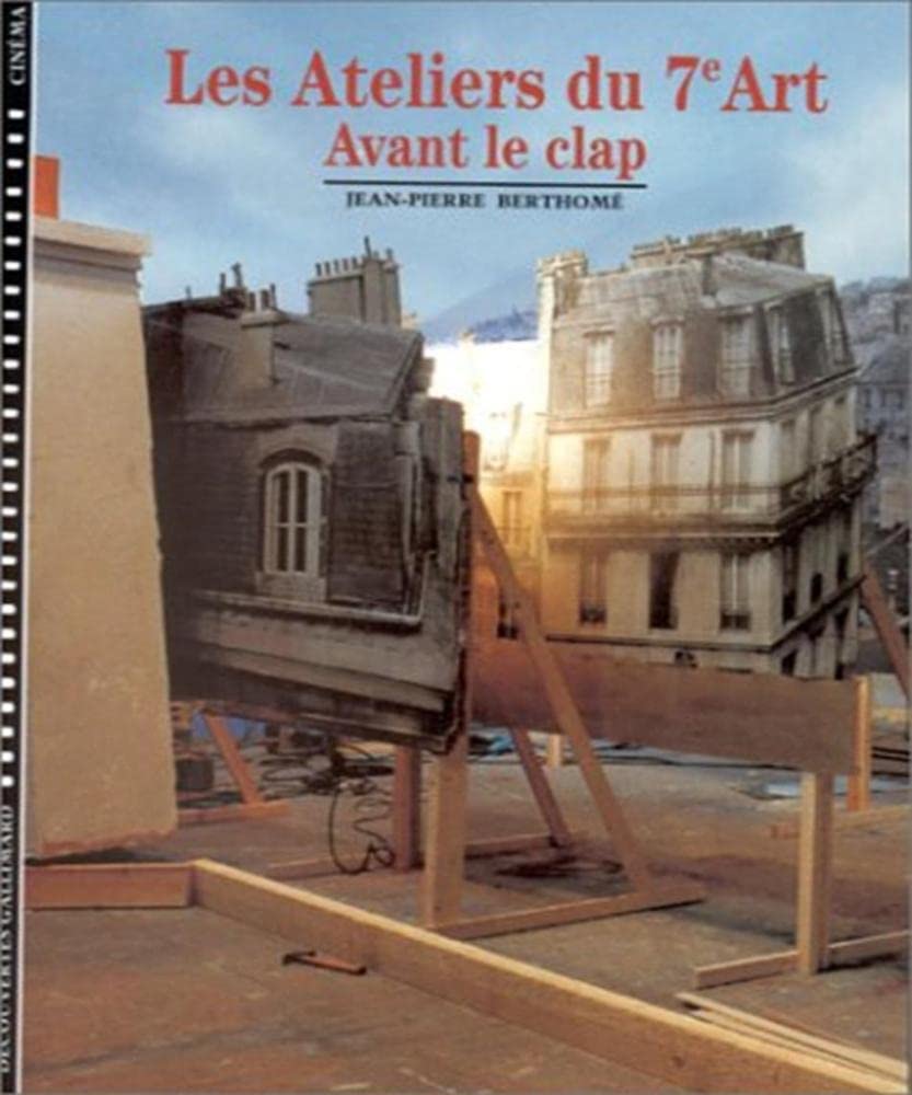 Les Ateliers du 7ᵉ art: 1. Avant le clap 9782070533053