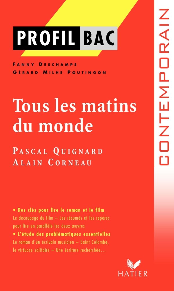 Profil - Quignard (Pascal) : Tous les matins du monde: analyse littéraire de l'oeuvre 9782218944697