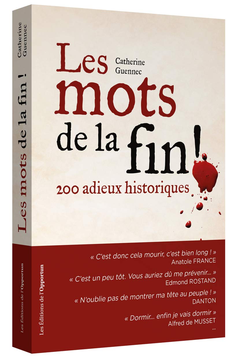 Les mots de la fin ! 200 adieux historiques 9782360754793