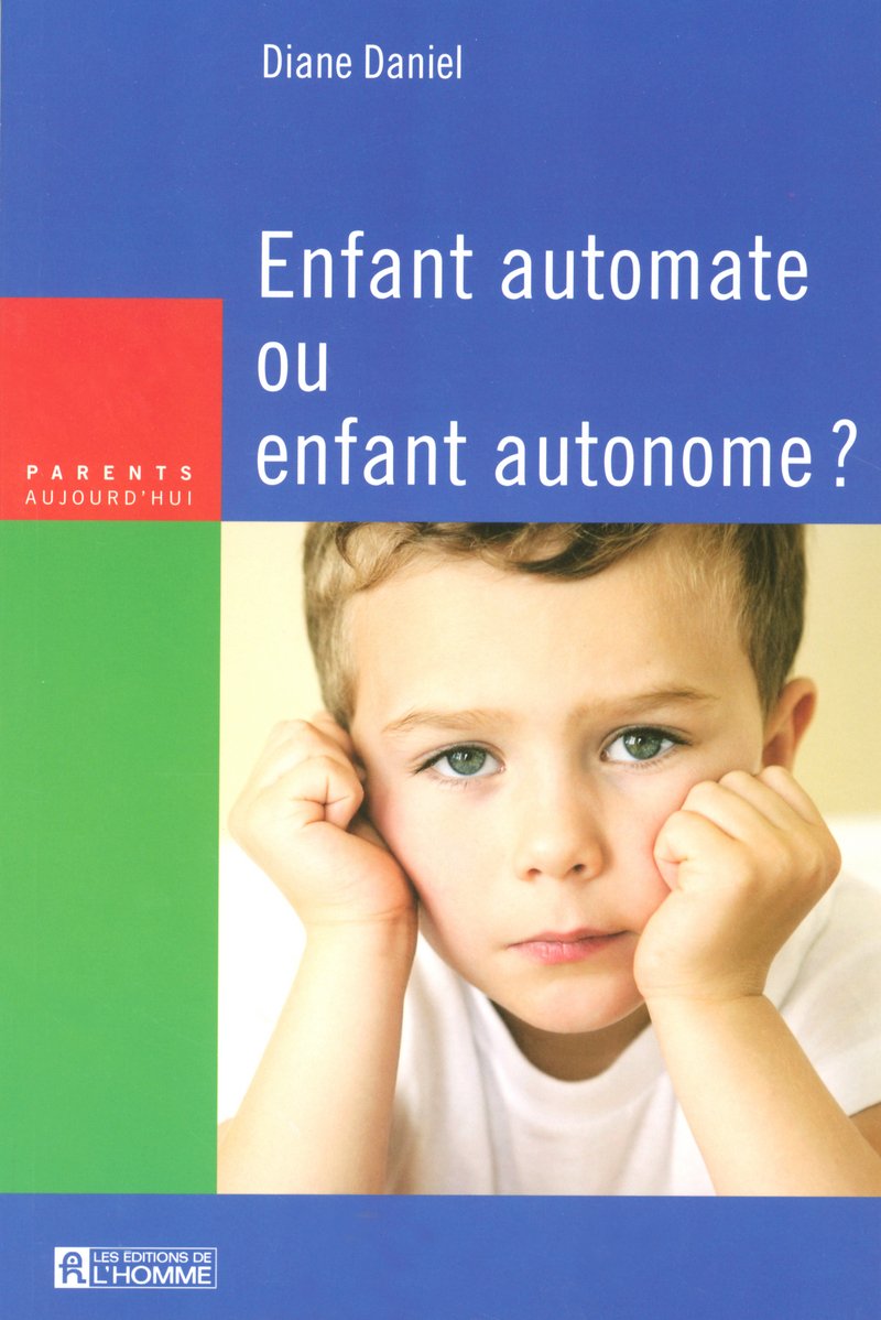 ENFANT AUTOMATE OU ENFANT AUTONOME? 9782761920971