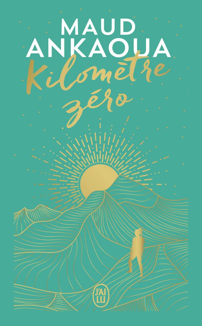 Kilomètre Zéro - Édition Collector: Le chemin du bonheur 9782290391754