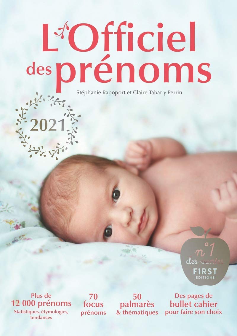 L'officiel des prénoms 2021 - plus de 12 000 prénoms, statistiques, étymologies, tendances 9782412060308