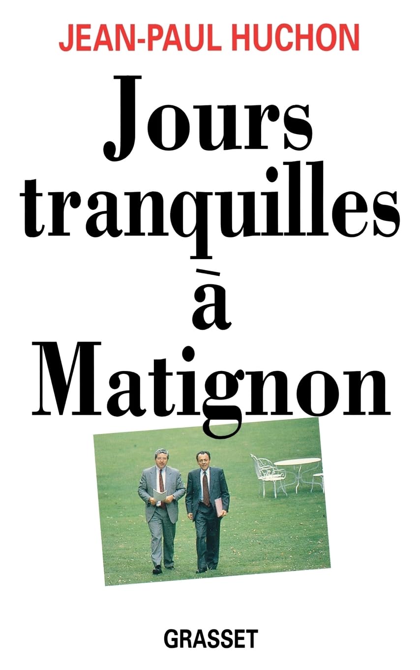 Jours tranquilles à Matignon 9782246470519