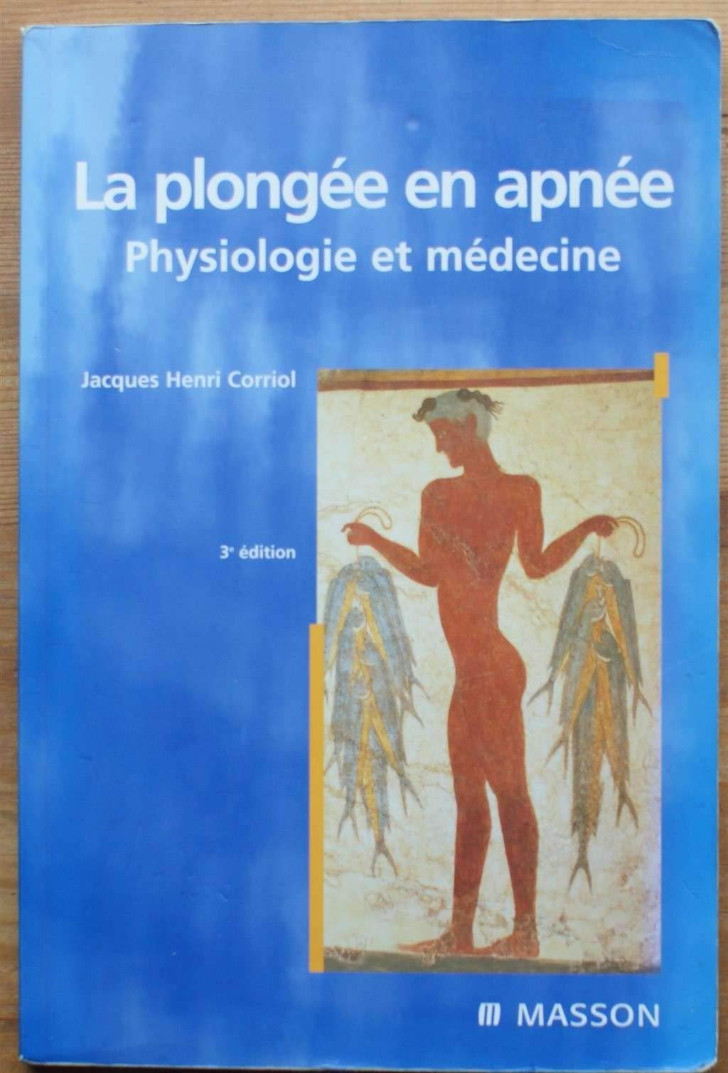 La plongée en apnée : Physiologie et médecine 9782294009198