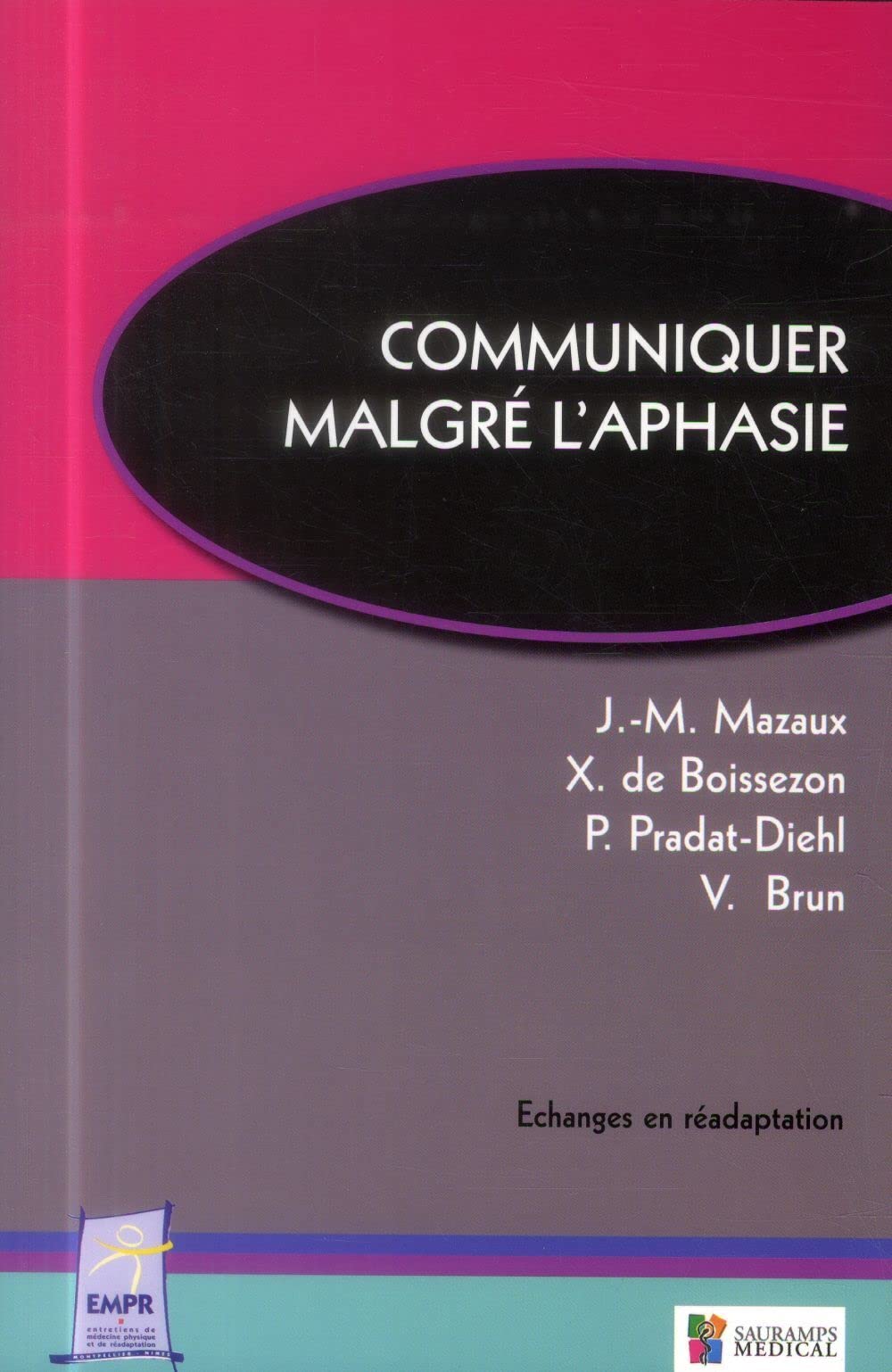 COMMUNIQUER MALGRE L'APHASIE 9782840239277